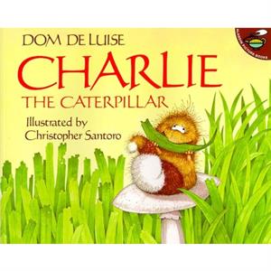 Charlie the Caterpillar by Dom DeLuise