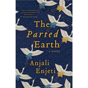 The Parted Earth by Anjali Enjeti