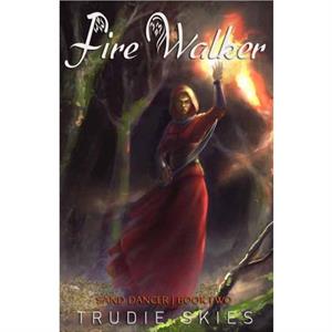 Fire Walker by Trudie Skies