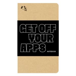 Get Off Your Apps Notebook by Created by Princeton Architectural Press