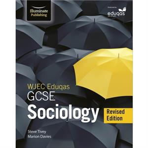 WJECEduqas GCSE Sociology  Student Book  Revised Edition by Steve Tivey