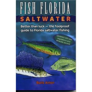 Fish Florida Saltwater by Boris Arnov