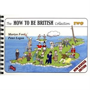 The How to be British Collection Two by Peter Christopher Legon