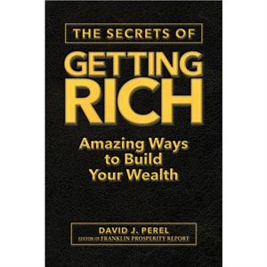 The Secrets of Getting Rich by Franklin Prosperity Report