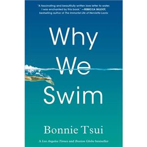 Why We Swim by Bonnie Tsui