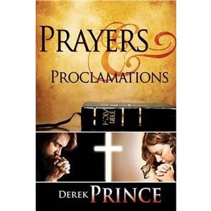 Prayers and Proclamations by Prince Derrick