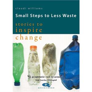 Small Steps to Less Waste by Claudi Williams