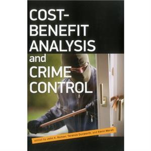 Cost Benefit Analysis and Crime Control by Kevin Marsh