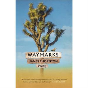 Waymarks by James Thornton