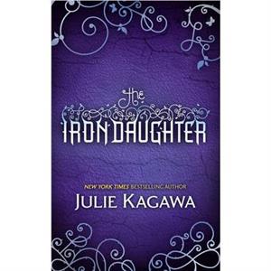 The Iron Daughter by Julie Kagawa