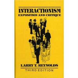 Interactionism by Larry T. Reynolds