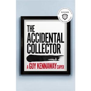 The Accidental Collector by Guy Kennaway