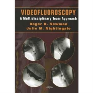 Videofluoroscopy by Julie M. Nightingale