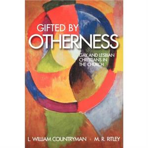 Gifted by Otherness by L. William Countryman