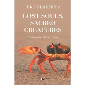 Lost Souls Sacred Creatures by Juko Nishimura