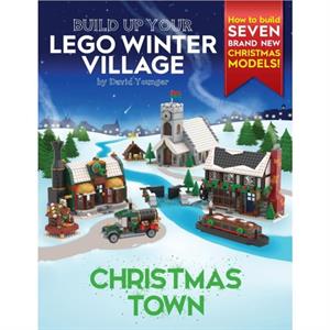 Build Up Your LEGO Winter Village by David Younger