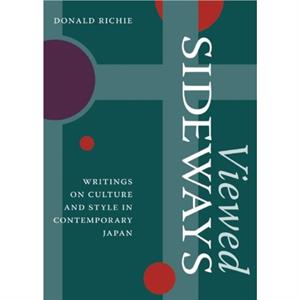 Viewed Sideways by Donald Richie