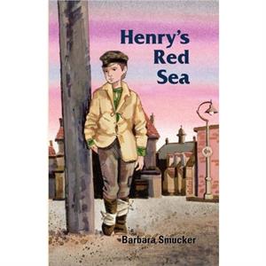 Henrys Red Sea by Barbara Smucker