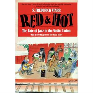 Red and Hot by S. Frederick Starr