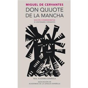 Don Quijote de la Mancha by Cervantes Saveedra & Miguel De