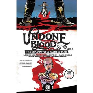 Undone By Blood by Zac Thompson