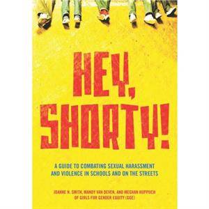 Hey Shorty by Joanne Smith