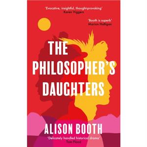 The Philosophers Daughters by Alison Booth