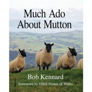 Much Ado About Mutton by Bob Kennard