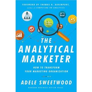 The Analytical Marketer by Adele Sweetwood