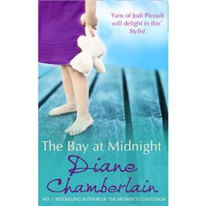 The Bay At Midnight by Diane Chamberlain