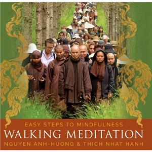 Walking Meditation by THICH NHAT HANH