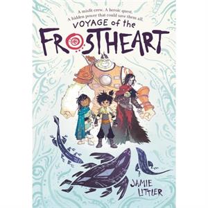 Voyage of the Frostheart by Jamie Littler