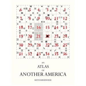 Atlas of Another America  An Architectural Fiction by Keith Krumwiede
