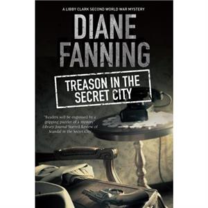 Treason in the Secret City by Diane Fanning