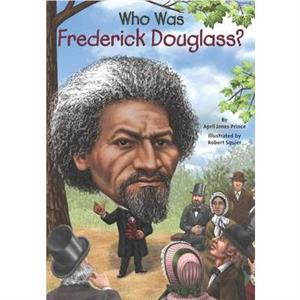 Who Was Frederick Douglass by Who HQ