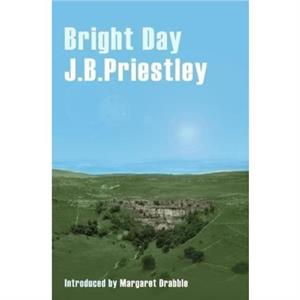 Bright Day by J. B. Priestley