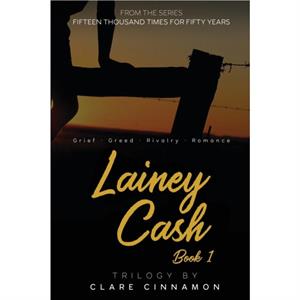 Lainey Cash Book One by Clare Cinnamon