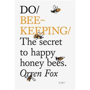 Do Beekeeping by Orren Fox