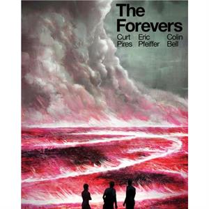 The Forevers by Curt Pires