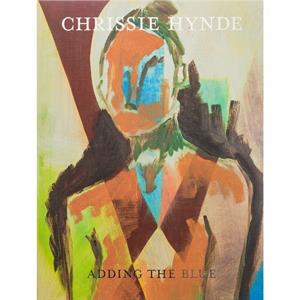 Adding The Blue by Chrissie Hynde