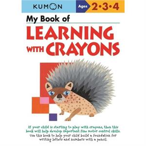 My Book of Learning with Crayons by Kumon