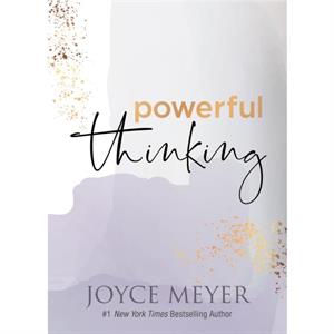 Powerful Thinking by Joyce Meyer