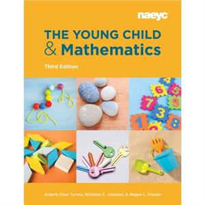 The Young Child and Mathematics Third Edition by Megan L. Franke