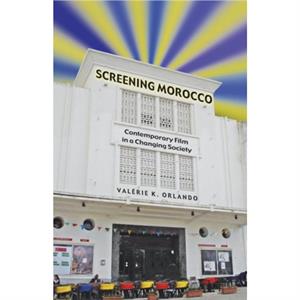 Screening Morocco by Valerie Orlando