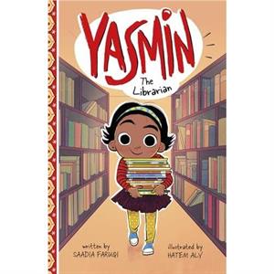 Yasmin the Librarian by Saadia Faruqi