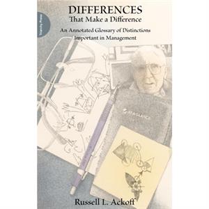 Differences That Make a Difference by Russell Ackoff