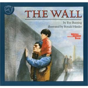 Wall by Eve Bunting & Illustrated by Ronald Himler