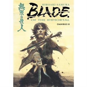 Blade of the Immortal Omnibus Volume 3 by Hiroaki Samura