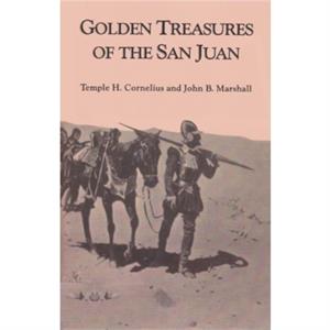 Golden Treasures of the San Juan by Temple H. Cornelius