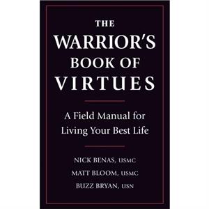 The Warriors Book Of Virtues by Richard Bryan